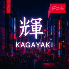 Kagayaki Ft. Yuna Tsuki 由奈 月
