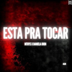 Dj Mthys - Esta pra tocar (feat Daniela Dion)