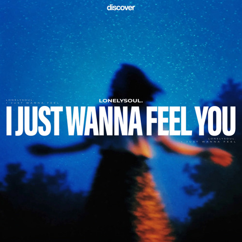Stream Lonelysoul. | Listen to I Just Wanna Feel You playlist online ...