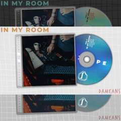 IN MY ROOM | MIXTAPE | AMAPIANO, AFROBEAT, ETC. | VOL.1