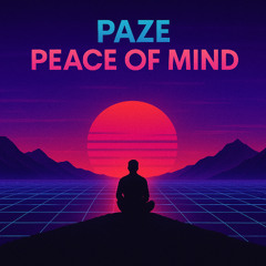 Peace Of Mind-Paze