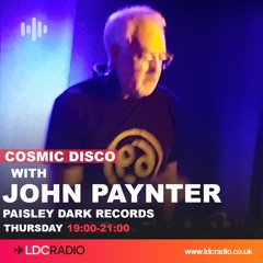 Cosmic Disco with John Paynter 11 DEC 2025