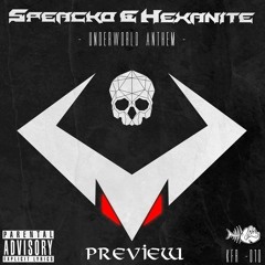 [PREVIEW] SPEACKO & HEXANITE - UNDERWORLD ANTHEM