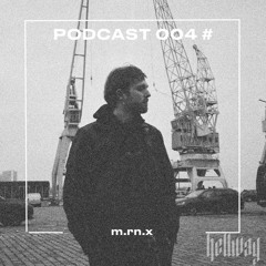 m.rn.x - Hellway Podcast #4