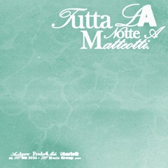 Tutta La Notte A Matteotti (Prod. Selles)
