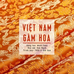 Việt Nam Gấm Hoa [instrumental] - TUSO Ft. Hồn Quê
