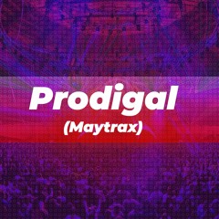 Prodigal (Maytrax)
