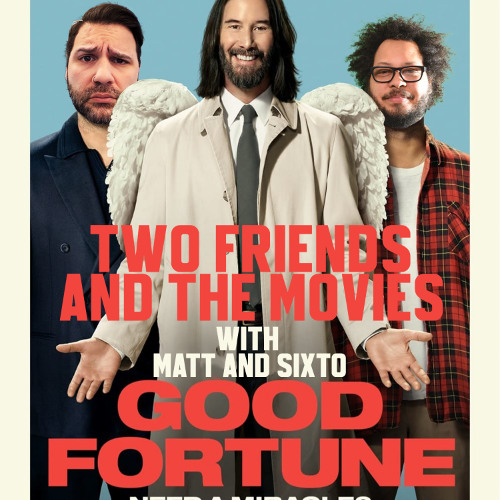 134: Good Fortune and Predator Badlands