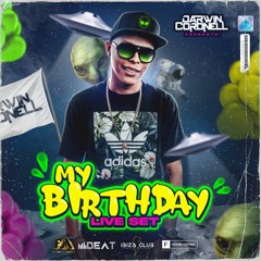 MY BIRTHDAY LIVE SET🛸  BY DARWIN CORONELL🛸