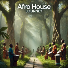 Afro House Journey #10