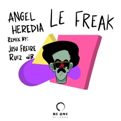 Angel Heredia - Le Freak (Josu Freire Remix) [Be One Records]
