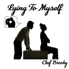 Lying to Myself