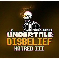 DisBelief HARDmode Phase 1 HATRED III Remix
