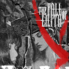 The Fall of Lilith