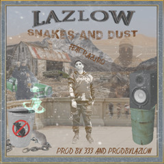 SNAKES AND DUST - RAZURO (prod 333 x prodbylazlow)