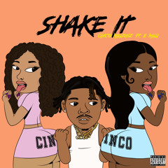 “Shake It” (feat. E Milli)