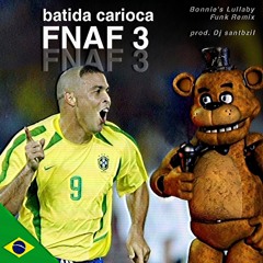 BATIDA CARIOCA DO FNAF 3