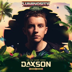 Daxson - Live @ Luminosity Beach Festival 2022