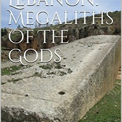 [View] EPUB 📗 Baalbek Lebanon: Megaliths Of The Gods by  Brien Foerster [EPUB KINDLE