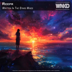 Reepr - Written In The Stars Mixes