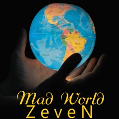ZeveN - Mad World
