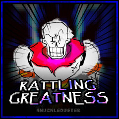 RATTLING GREATNESS! (Papyrus's LMS Theme) |Twist of the Prophecy OST|