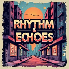 HIP HOP (RHYTHM & ECHOES)