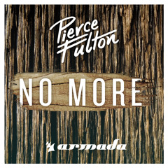 Pierce Fulton - No More