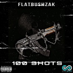 FlatbushZak - 100 Shots Prod By Redax