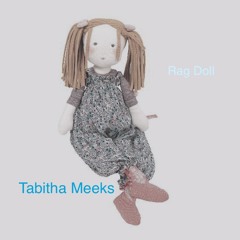 Tabitha Meeks "Rag Doll"