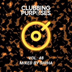 SHIHA - Clubbing Purposes 48 [Data Transmission, Ibiza Club News Radio 6/2023]