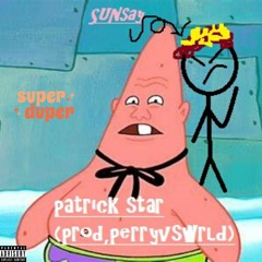 patrick star (prod. perryvsthewrld)