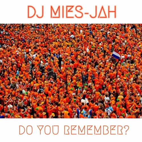 Stream DO YOU REMEMBER by DJ MIES - JAH | Listen online for free on ...