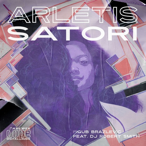 Arletis & Figub Brazlevic - Satori Ft. DJ Robert Smith
