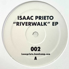 [DSOY 002] Isaac Prieto - Riverwalk EP