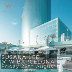 Susana Lee - @ W Hotel Barcelona