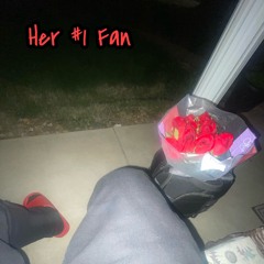 Her #1 Fan