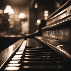 TMK - Stray - FREE DOWNLOAD