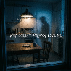 Why Doesn't Anybody Love Me - Feat. Linda Charles