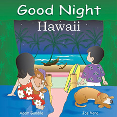 FREE EBOOK 📝 Good Night Hawaii (Good Night Our World) by  Adam Gamble &  Joe Veno [E