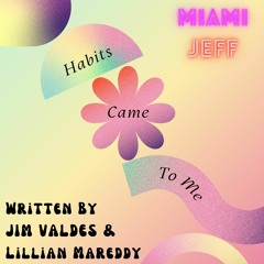 HABITS CAME TO ME (Alt Mix) {Mp3}
