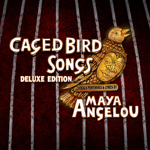 Caged Bird Songs (Deluxe Edition)
