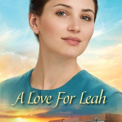 ✔ EPUB  ✔ A Love for Leah (Amish of Pontotoc Book 2) ipad