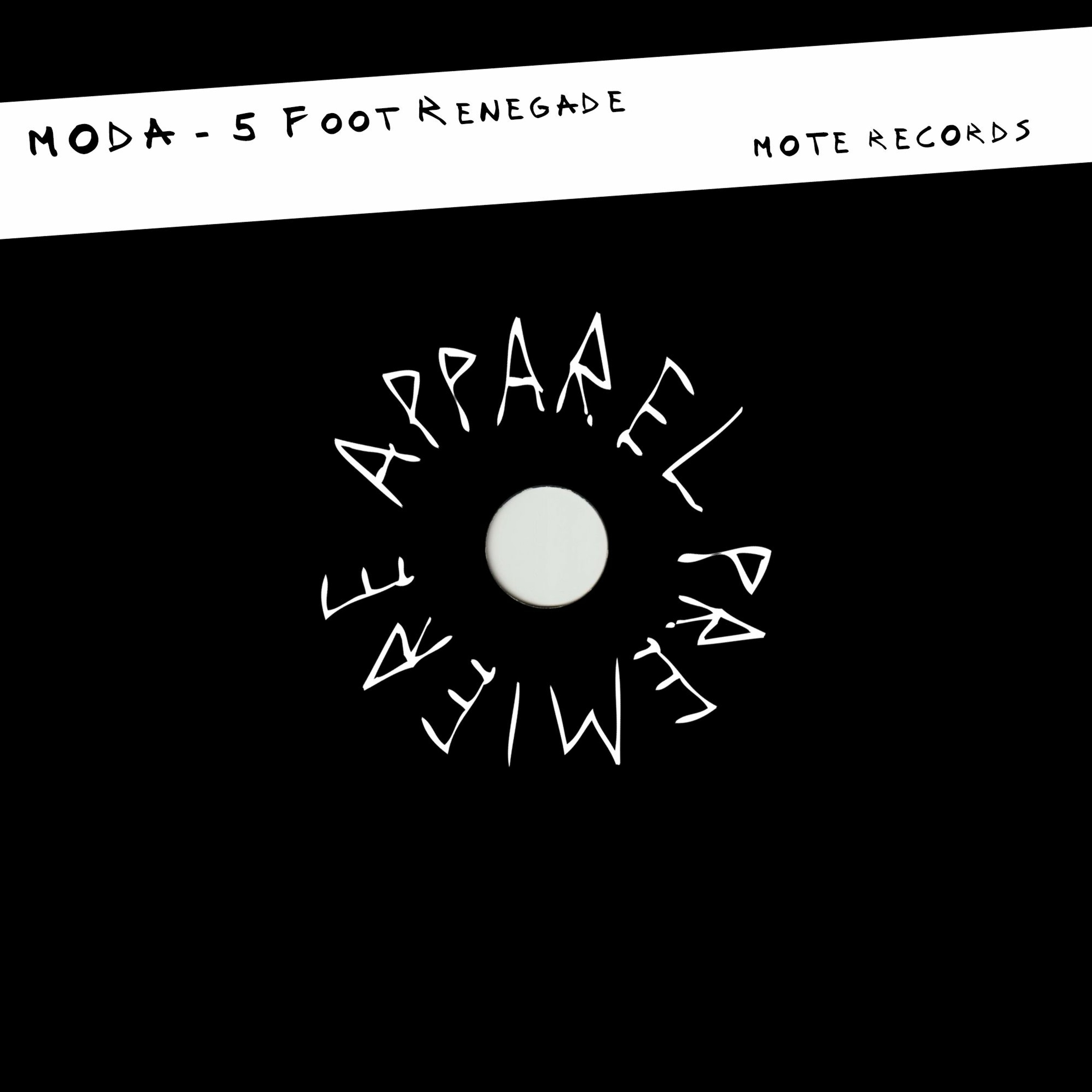 APPAREL PREMIERE: MODA - 5 Foot Renegade [MOTE Records (Mood of the Era)]