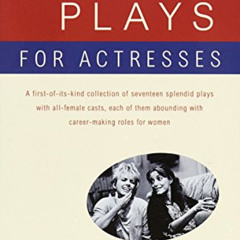 View EBOOK 📧 Plays for Actresses by  Eric Lane &  Nina Shengold [KINDLE PDF EBOOK EP