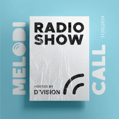 D'Vision Presents Melodicall Session @ Polish Radio London 31.05.2024