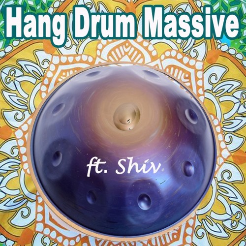 Stream Hang Drum Massive Listen to A Decade of Hang (The Album