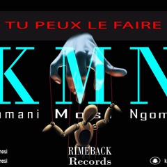 Ne Lache Pas L'affaire - Kamani Mosi  Ngoma (KMN)