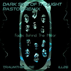 Traumtherapie - Dark Side Of The Light (Pastor Remix)
