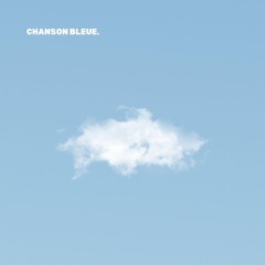Benjamin Dantès - Chanson bleue